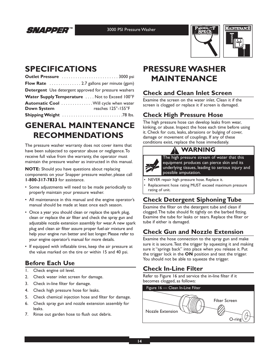 Specifications, General maintenance recommendations, Pressure washer maintenance | Before each use, Check and clean inlet screen, Check high pressure hose, Check detergent siphoning tube, Check gun and nozzle extension, Check in-line filter, Warning | Snapper 020231-2 User Manual | Page 14 / 40