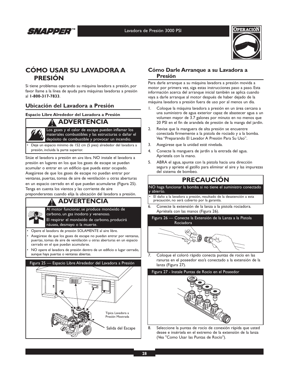 Cómo usar su lavadora a presión, Precaución, Advertencia | Ubicación del lavadora a presión, Cómo darle arranque a su lavadora a presión | Snapper 020231-2 User Manual | Page 28 / 40