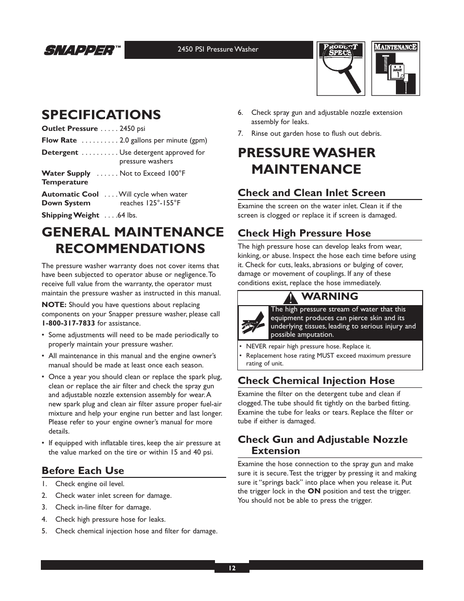 Specifications, General maintenance recommendations, Pressure washer maintenance | Before each use, Check and clean inlet screen, Check high pressure hose, Check chemical injection hose, Check gun and adjustable nozzle extension, Warning | Snapper 020229 User Manual | Page 12 / 32