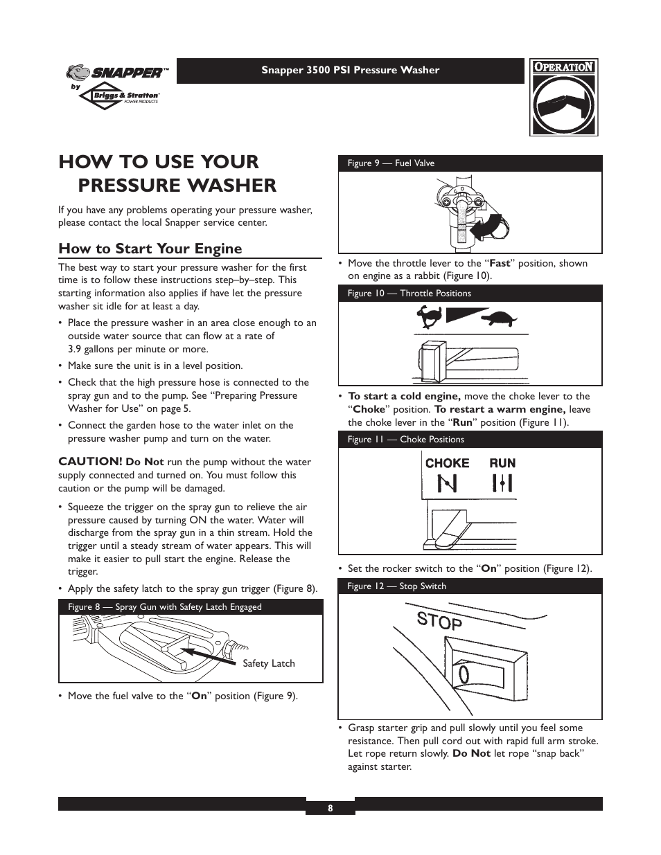 How to use your pressure washer, How to start your engine | Snapper 1662-0 User Manual | Page 8 / 24