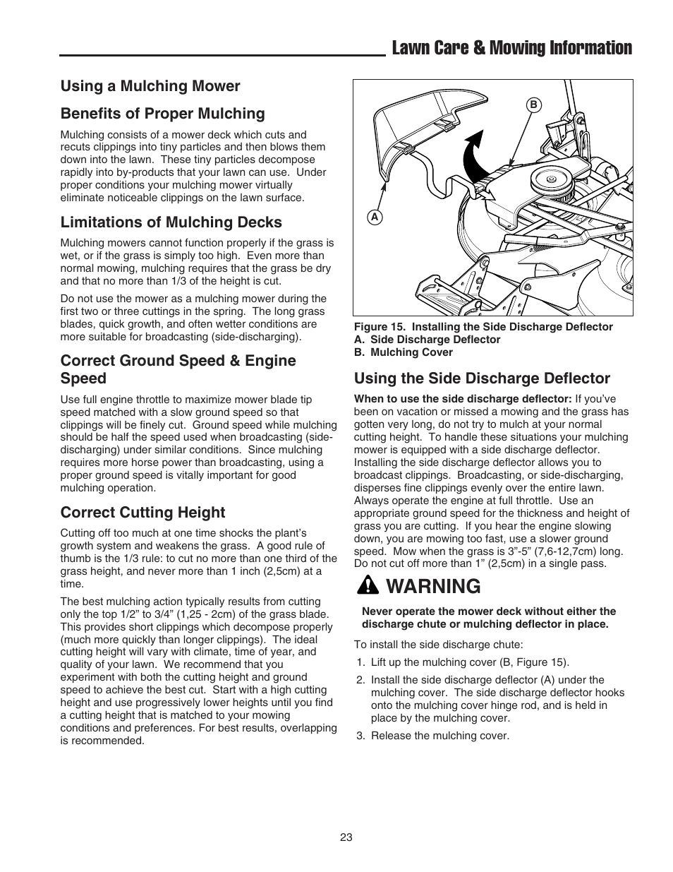 Lawn care & mowing information, Warning, Using a mulching mower benefits of proper mulching | Limitations of mulching decks, Correct ground speed & engine speed, Correct cutting height, Using the side discharge deflector | Snapper 1600 Series User Manual | Page 25 / 48