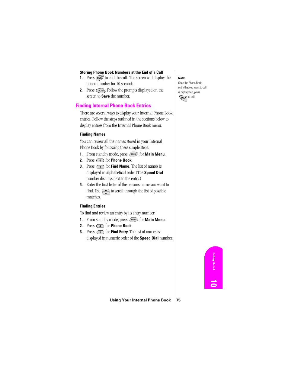 Storing phone book numbers at the end of a call, Finding internal phone book entries, Finding names | Finding entries | Samsung SPH-N300 User Manual | Page 75 / 167