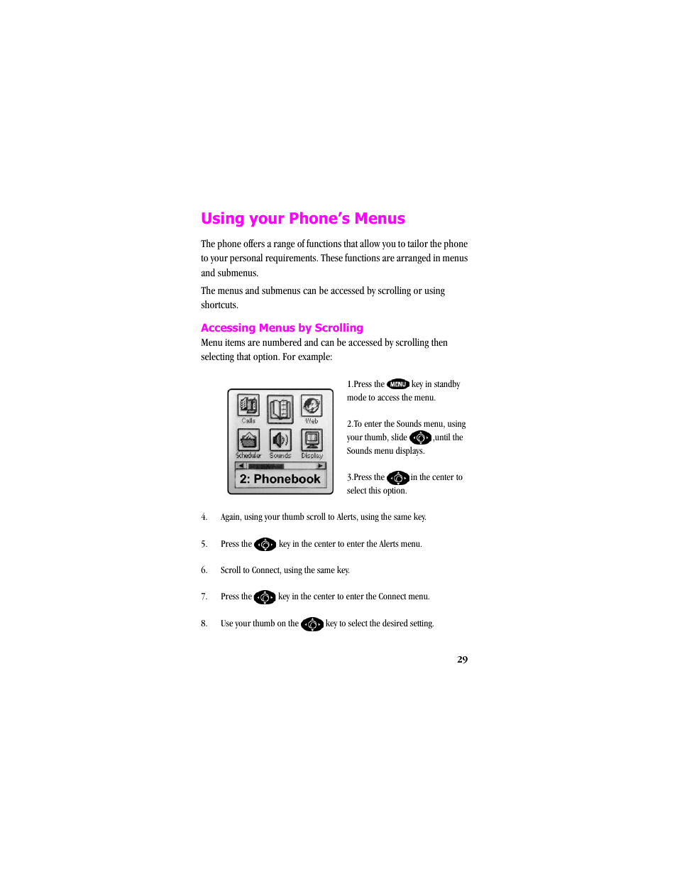 Using your phone’s menus, Accessing menus by scrolling, Press thekey in standby mode to access the menu | Samsung SCH-T300 User Manual | Page 31 / 180