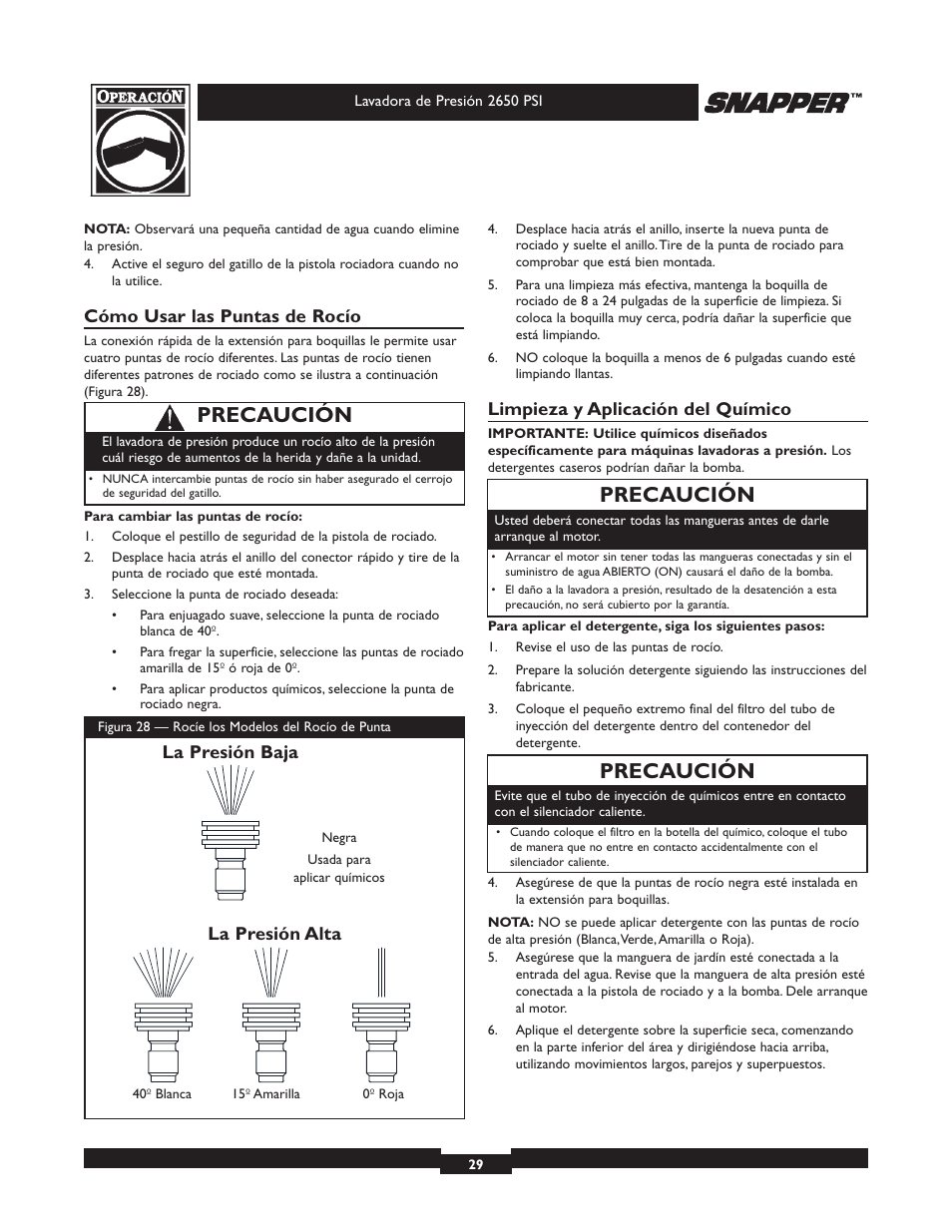 Precaución, Cómo usar las puntas de rocío, Limpieza y aplicación del químico | La presión baja la presión alta | Snapper 020230 User Manual | Page 29 / 36