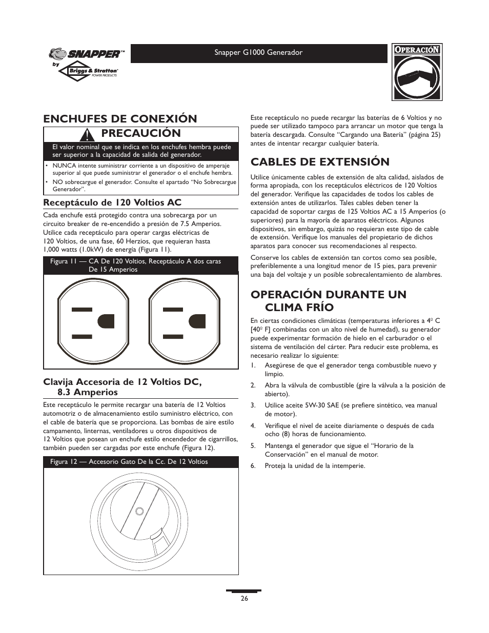 Enchufes de conexión, Cables de extensión, Operación durante un clima frío | Precaución | Snapper G1000 User Manual | Page 26 / 32