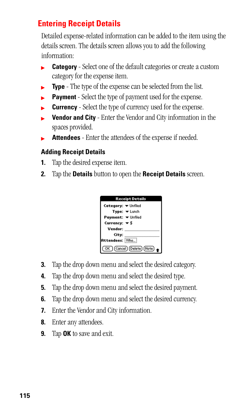 Entering receipt details, Adding receipt details, Select the type of payment used for the expense | Select the type of currency used for the expense, Enter the attendees of the expense if needed, Tap the desired expense item, Tap the, Button to open the, Screen, Tap the drop down menu and select the desired type | Samsung SPH-I330 User Manual | Page 119 / 206