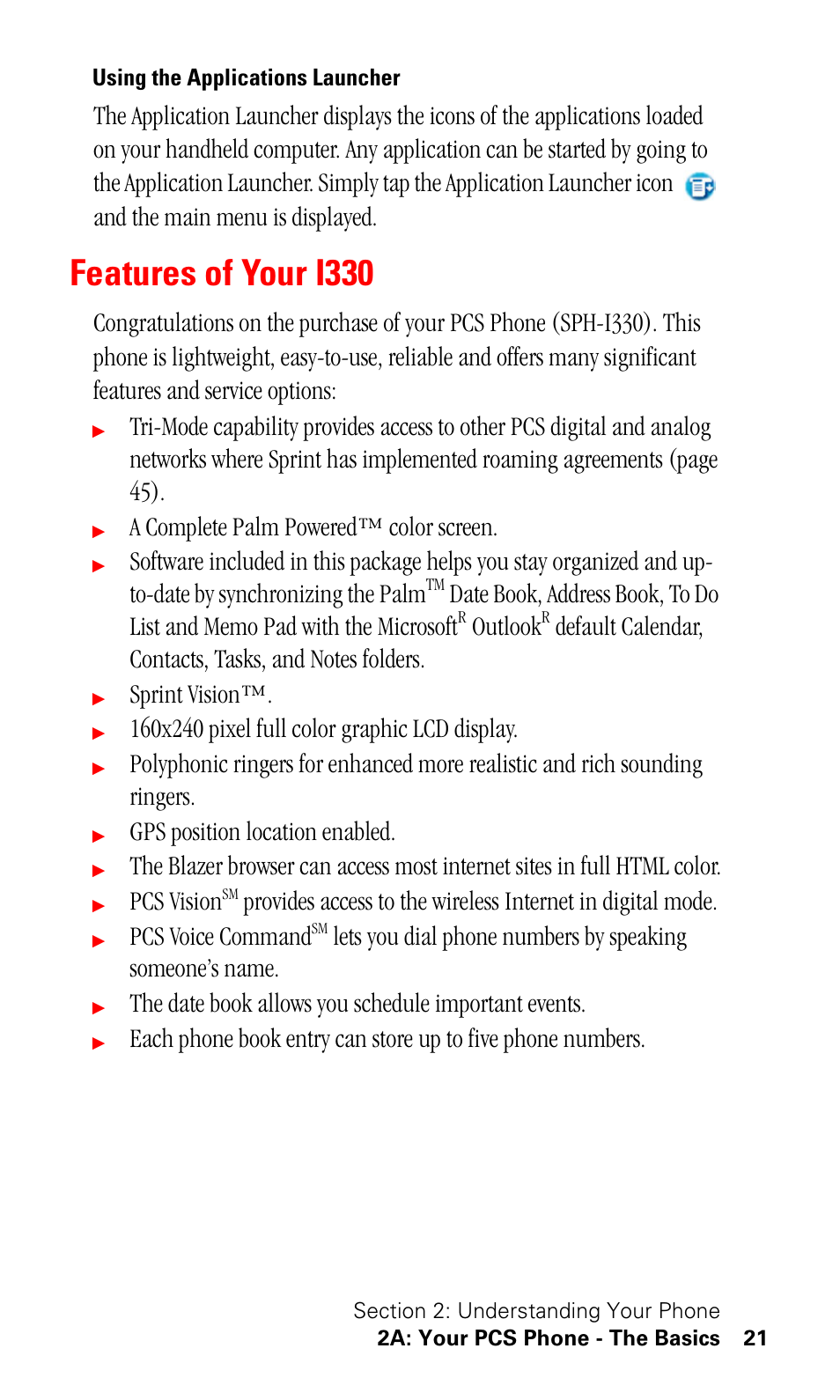 Using the applications launcher, Features of your i330, A complete palm powered™ color screen | Outlook, Sprint vision, Gps position location enabled, Pcs vision, Pcs voice command, The date book allows you schedule important events | Samsung SPH-I330 User Manual | Page 25 / 206
