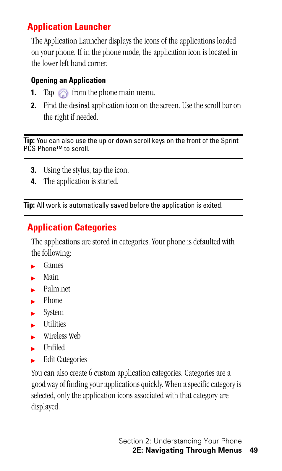 Application launcher, Opening an application, Application categories | Tap from the phone main menu, Using the stylus, tap the icon, The application is started, Games, Main, Phone, System | Samsung SPH-I330 User Manual | Page 53 / 206