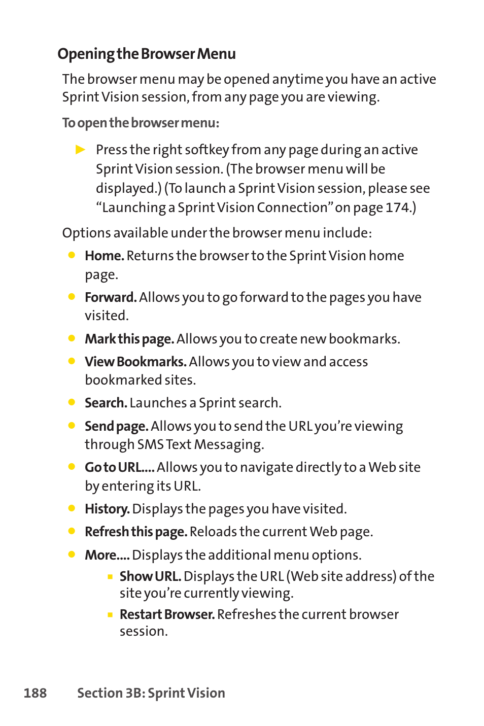 Opening the browser menu, Mark this page. allows you to create new bookmarks, Search. launches a sprint search | History. displays the pages you have visited, Refresh this page. reloads the current web page, More.... displays the additional menu options | Sprint Nextel Telephone User Manual | Page 204 / 236