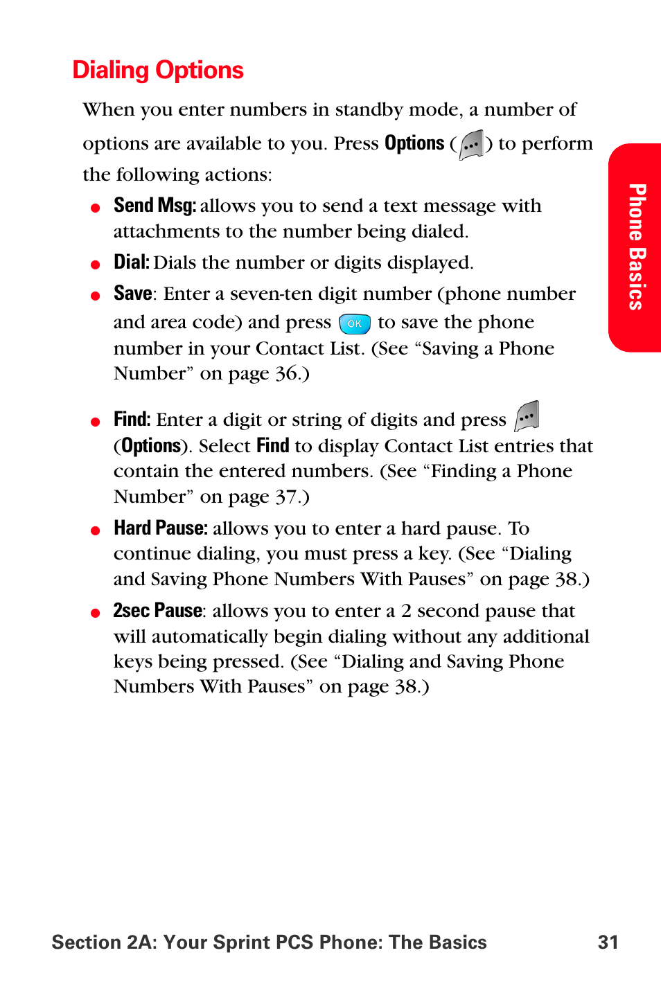 Dialing options, Pho ne basi cs | Sprint Nextel MM-A800 User Manual | Page 45 / 318