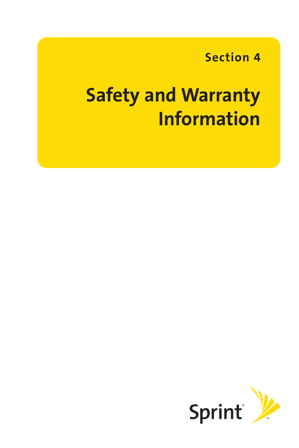 Section 4: safety and warranty information, Safety and warranty information | Sprint Nextel SPRINT PCSVISION SCP-7000 User Manual | Page 233 / 254