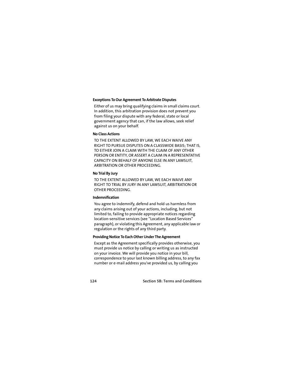Exceptions to our agreement to arbitrate disputes, No class actions, No trial by jury | Indemnification, Providing notice to each other under the agreement | Sprint Nextel MERLIN EX720 User Manual | Page 130 / 135