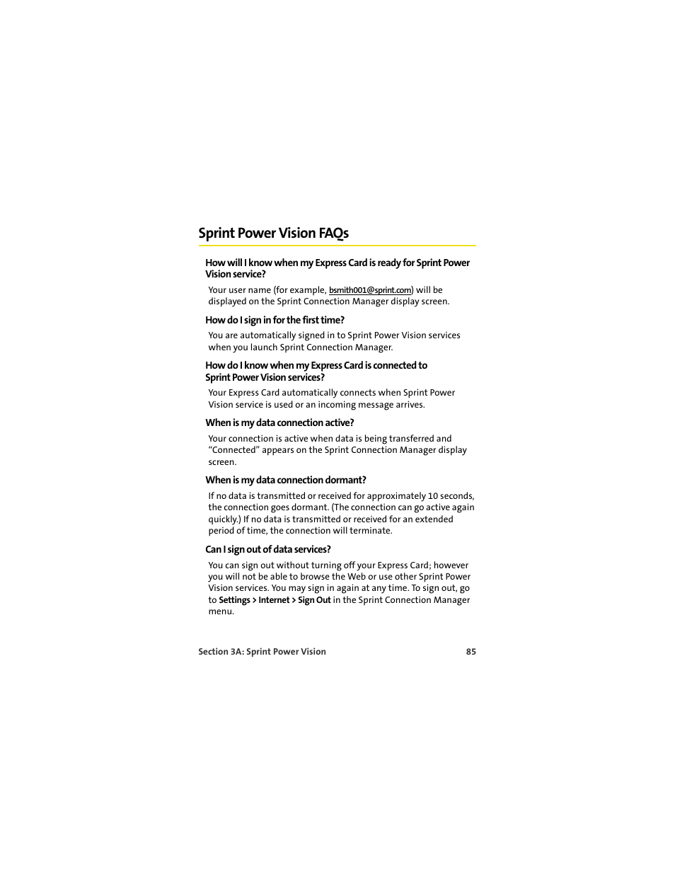Sprint power vision faqs, How do i sign in for the first time, When is my data connection active | When is my data connection dormant, Can i sign out of data services | Sprint Nextel MERLIN EX720 User Manual | Page 91 / 135