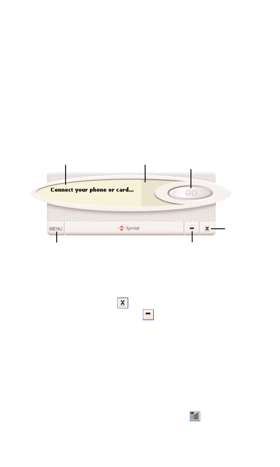 The pcs connection manager window, A menu button in the lower left corner, Close: closes the interface | Minimize: minimizes the interface, Go: initiates a connection, Stop: ends or cancels a connection | Sprint Nextel PC3200 User Manual | Page 40 / 101