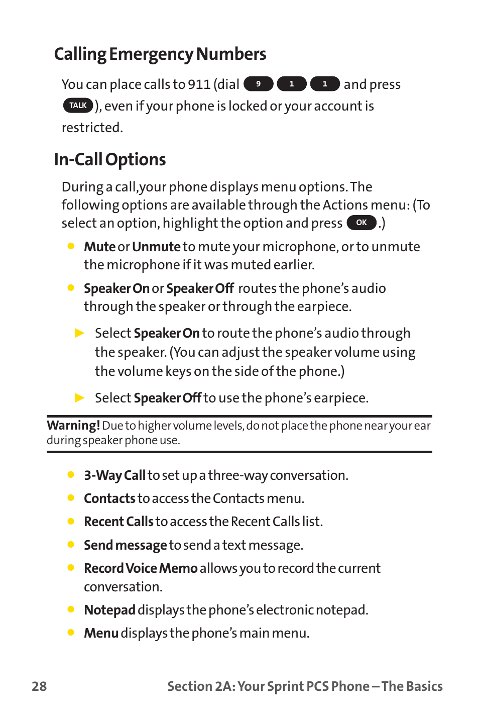 Calling emergency numbers, In-call options, Select speaker off to use the phone’s earpiece | Way call to set up a three-way conversation, Contacts to access the contacts menu, Recent calls to access the recent calls list, Send message to send a text message, Menu displays the phone’s main menu | Sprint Nextel PM-225 User Manual | Page 36 / 216