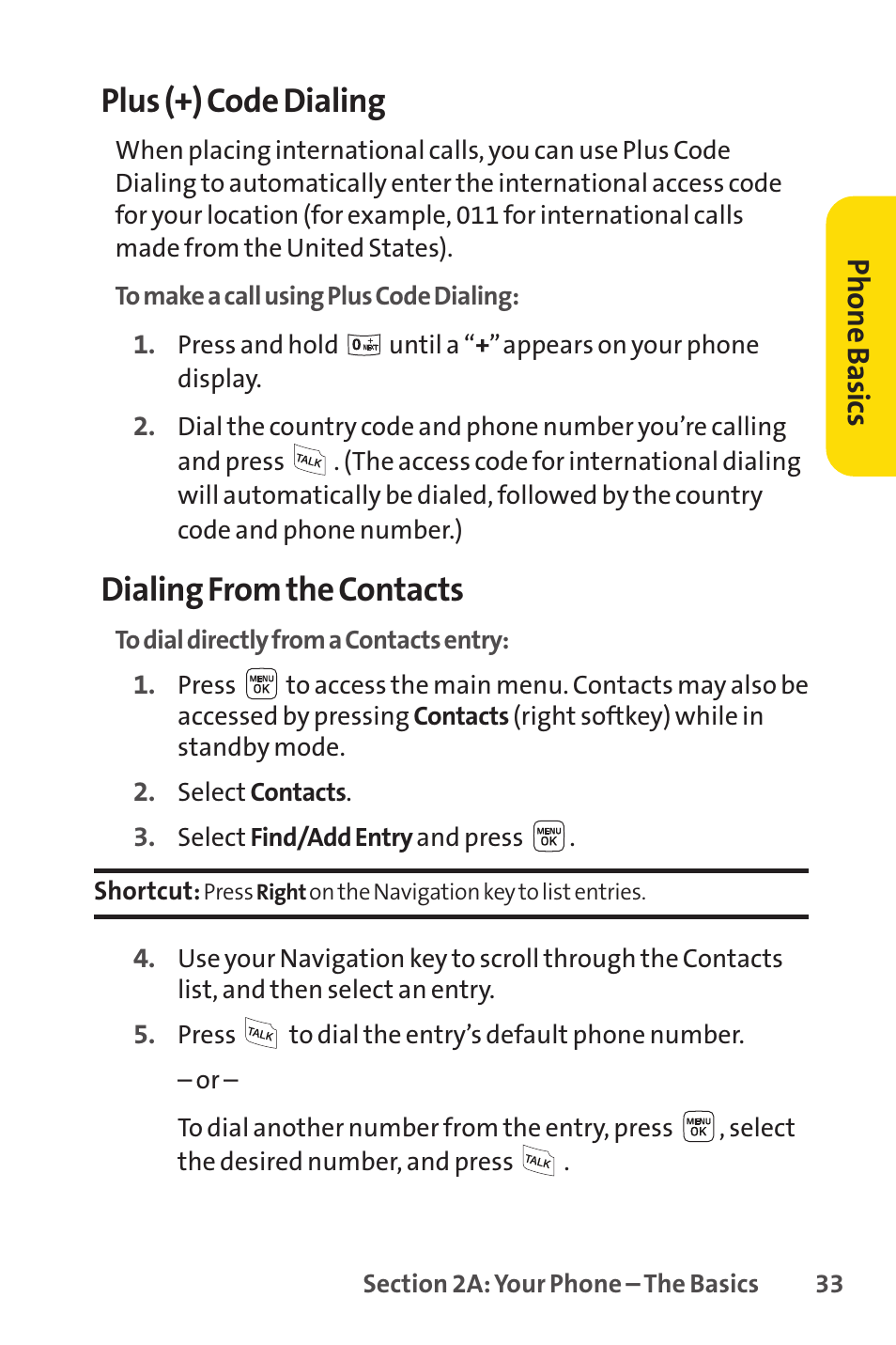 Plus (+) code dialing, Dialing from the contacts, Phone basics | Sprint Nextel LX160 User Manual | Page 45 / 185