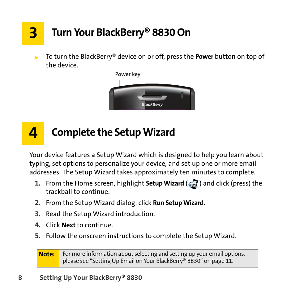 Turn your blackberry® 8830 on, Complete the setup wizard | Sprint Nextel BlackBerry 8830 User Manual | Page 16 / 92