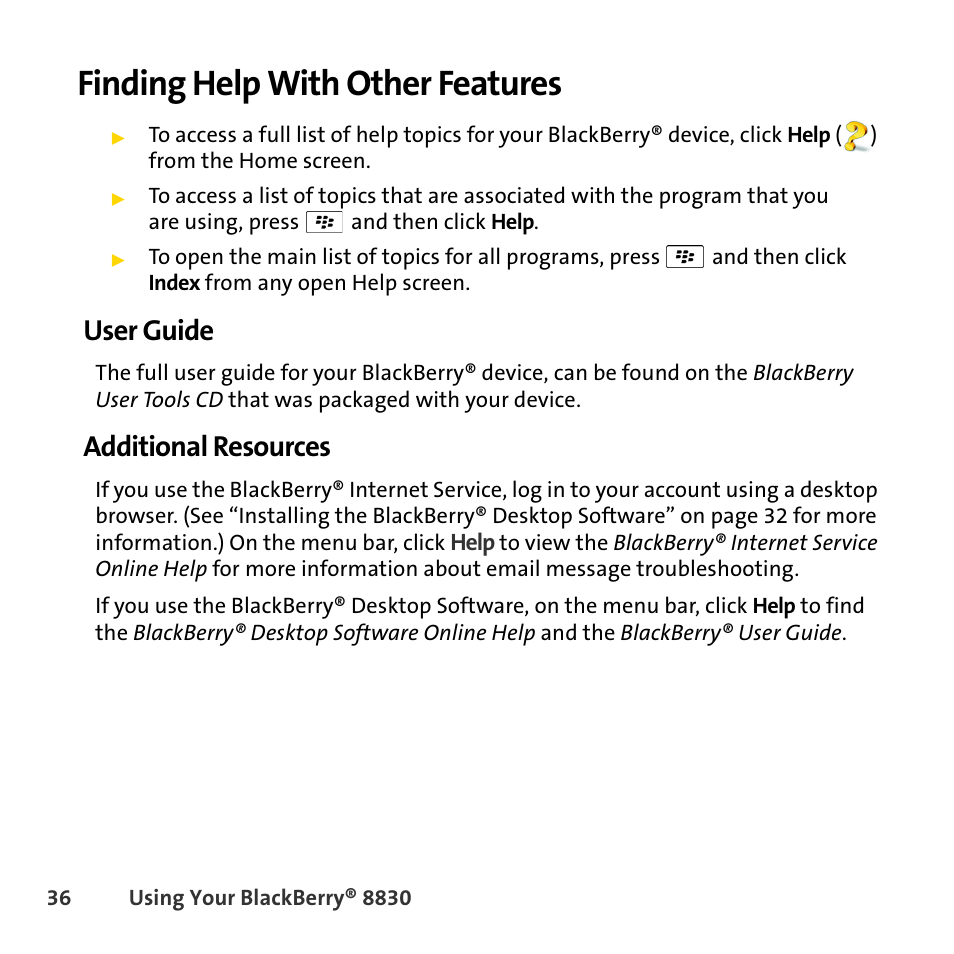 Finding help with other features, User guide, Additional resources | Sprint Nextel BlackBerry 8830 User Manual | Page 44 / 92