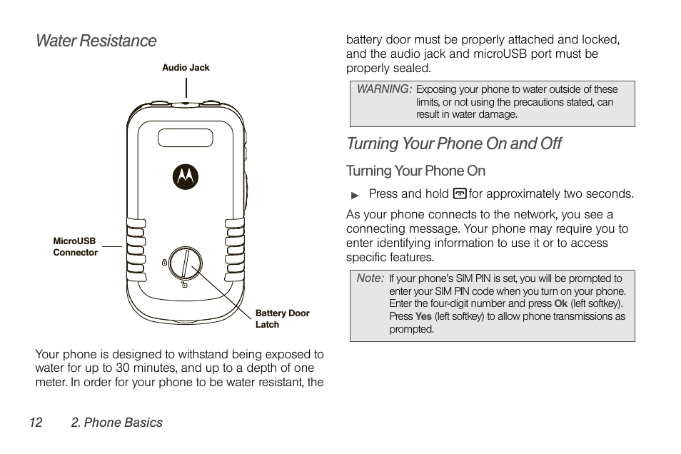 Water resistance, Turning your phone on and off, Turning your phone on | Sprint Nextel BRUTE I686 User Manual | Page 26 / 199