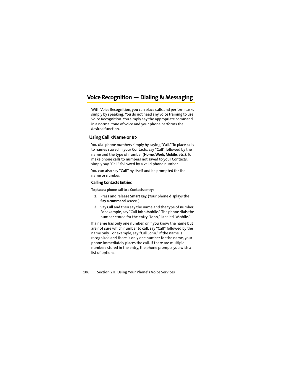 Voice recognition - dialing & messaging, Using call <name or, Voice recognition — dialing & messaging | Sprint Nextel MOTOSLVR L7C User Manual | Page 122 / 228