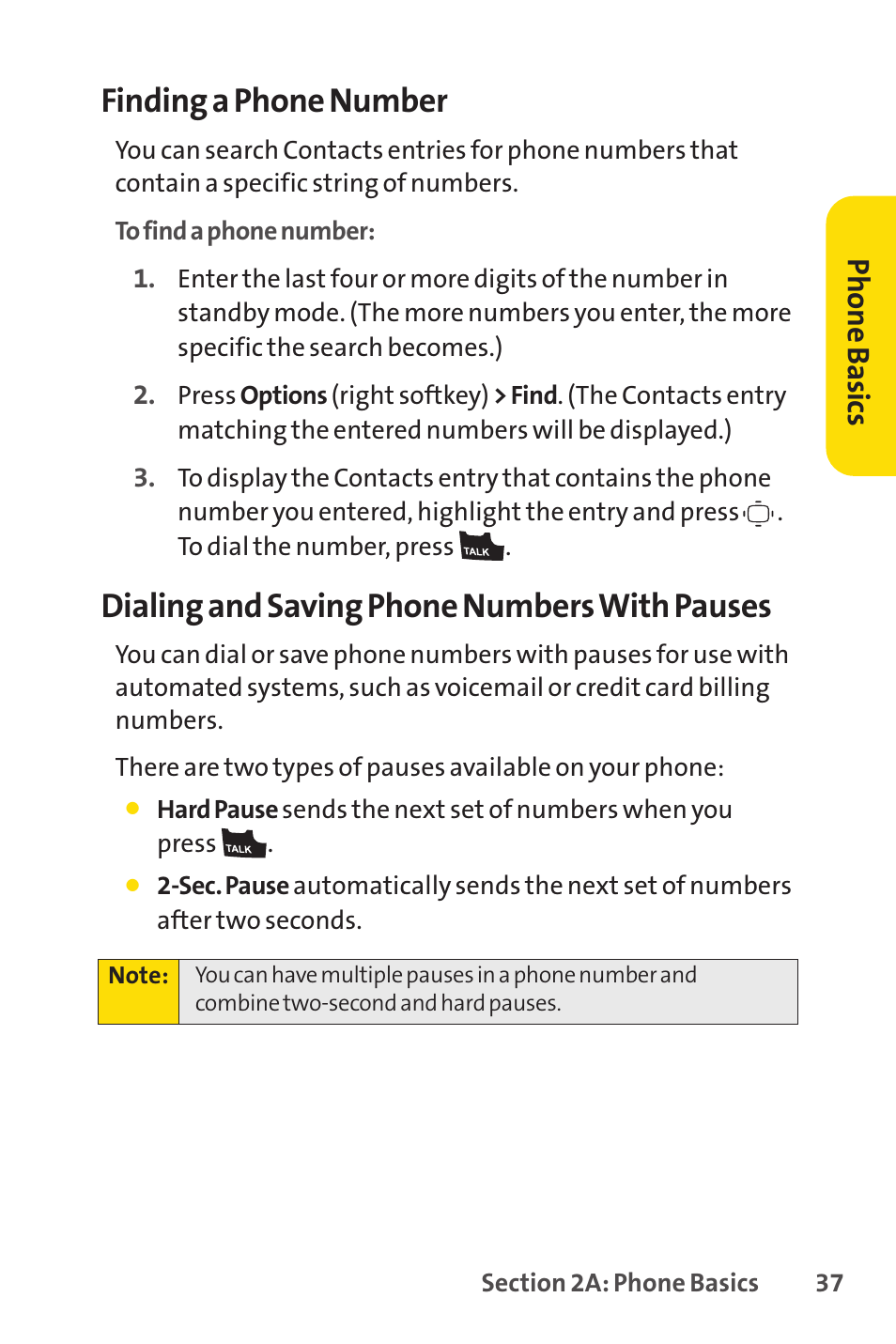 Finding a phone number, Dialing and saving phone numbers with pauses, Ph on e b as ics | Sprint Nextel VISION S1 User Manual | Page 53 / 218