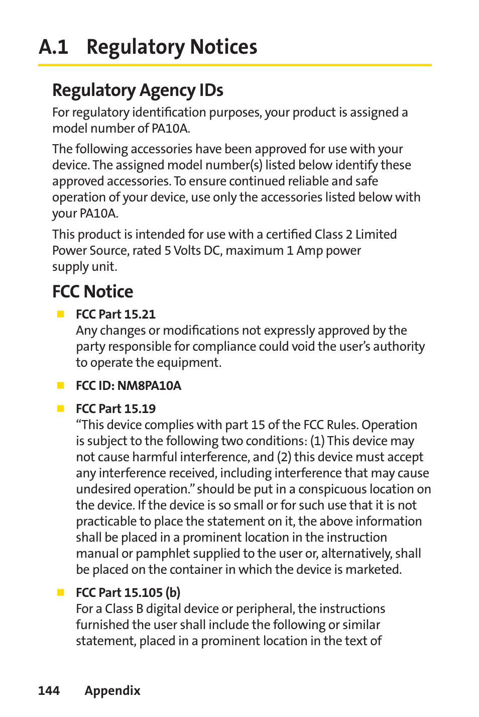 A.1 regulatory notices, Regulatory agency ids, Fcc notice | Sprint Nextel Sprint PCS Vision Smart Device PPC-6700 User Manual | Page 150 / 164