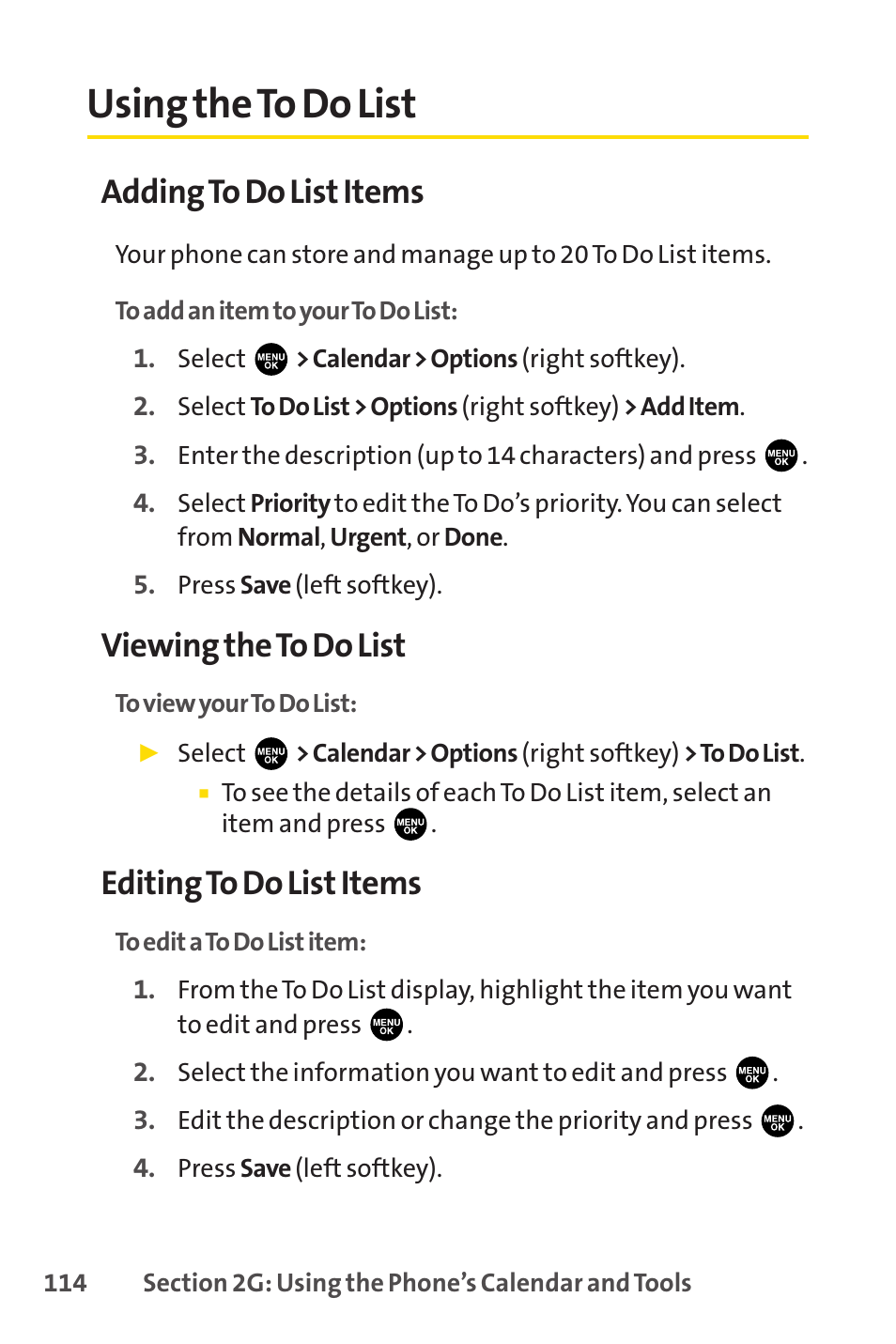 Using the to do list, Adding to do list items, Viewing the to do list | Editing to do list items | Sprint Nextel PCSVISIONPHONE SCP-3100 User Manual | Page 130 / 270