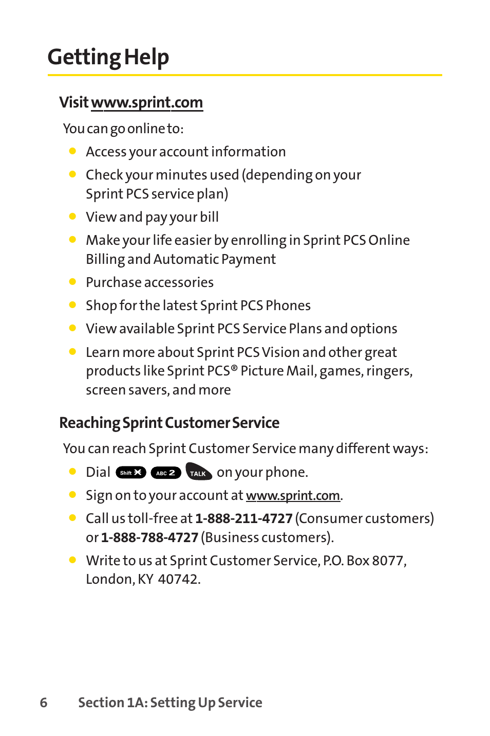 Getting help, Reaching sprint customer service, You can go online to | Access your account information, View and pay your bill, Purchase accessories, Shop for the latest sprint pcs phones, Dial on your phone, Sign on to your account at | Sprint Nextel PCSVISIONPHONE SCP-3100 User Manual | Page 22 / 270