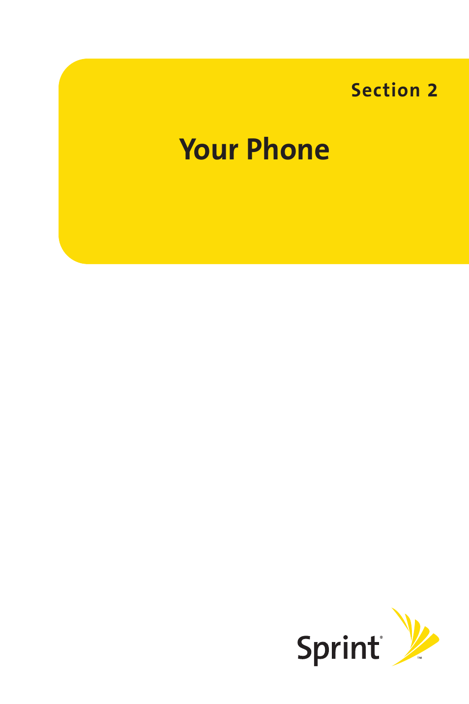 Section 2: your phone, Your phone | Sprint Nextel PCSVISIONPHONE SCP-3100 User Manual | Page 25 / 270