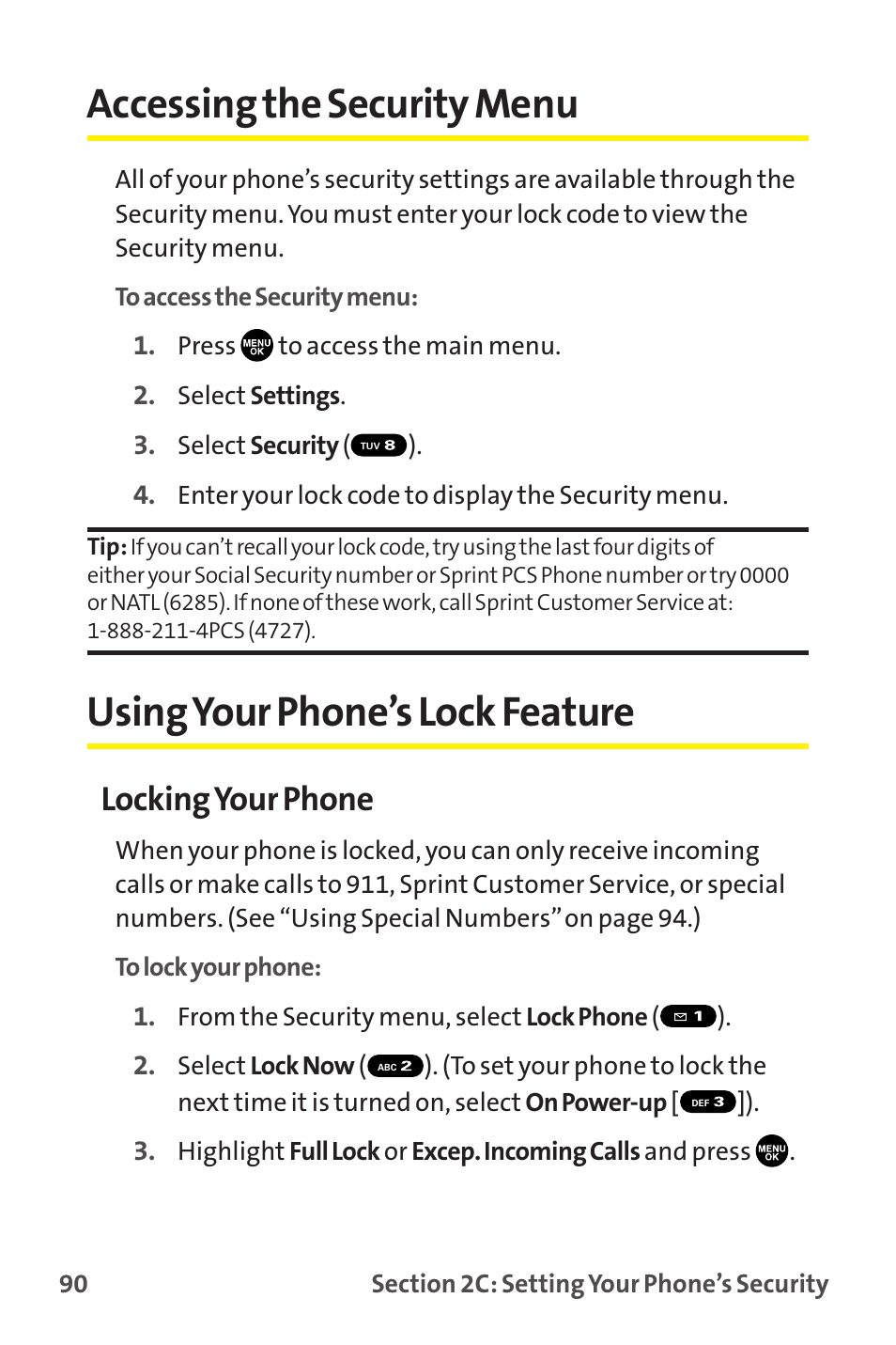 Accessing the security menu, Using your phone’s lock feature, Locking your phone | Sprint Nextel MM-7500 User Manual | Page 100 / 345