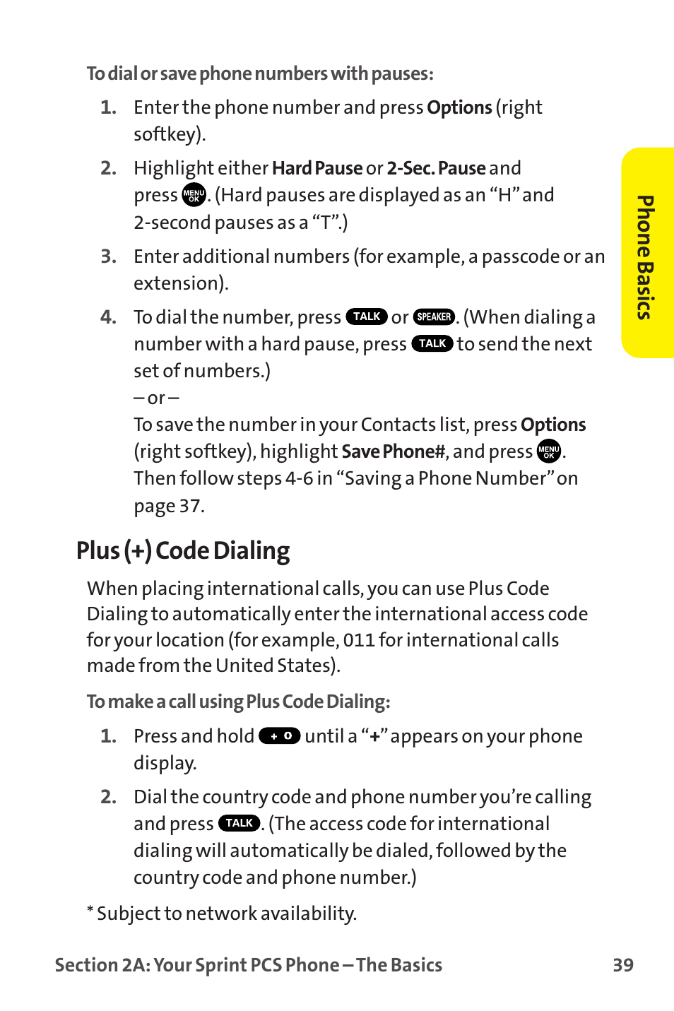 Plus (+) code dialing, Phone basics | Sprint Nextel MM-7500 User Manual | Page 49 / 345