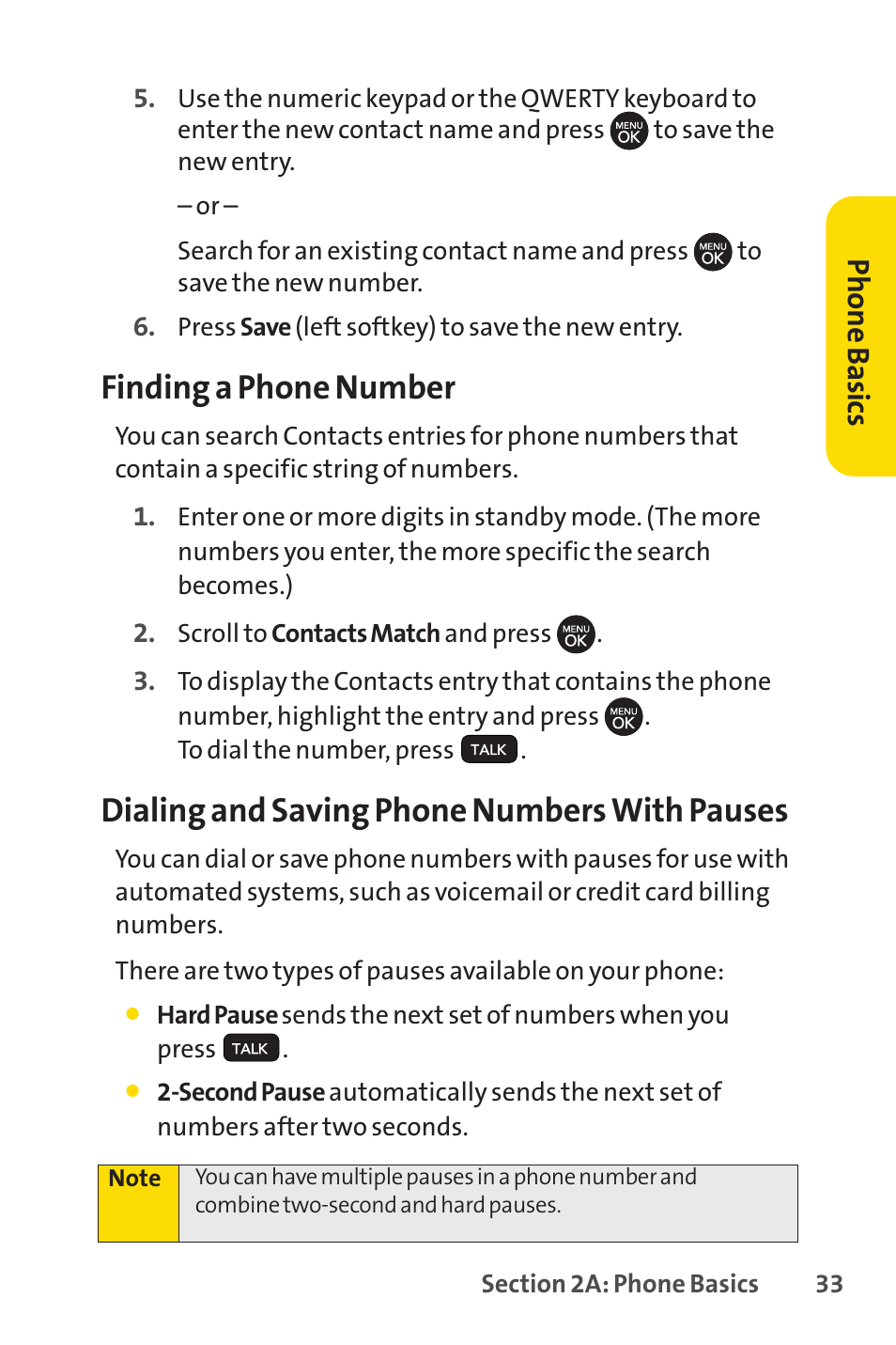 Finding a phone number, Dialing and saving phone numbers with pauses, Ph on e b as ics | Sprint Nextel H 11/07 User Manual | Page 50 / 219