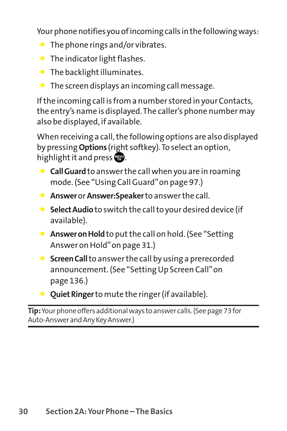 The phone rings and/or vibrates, The indicator light flashes, The backlight illuminates | Answer or answer:speaker to answer the call, Quiet ringer to mute the ringer (if available) | Sprint Nextel SCP-8400 User Manual | Page 46 / 282