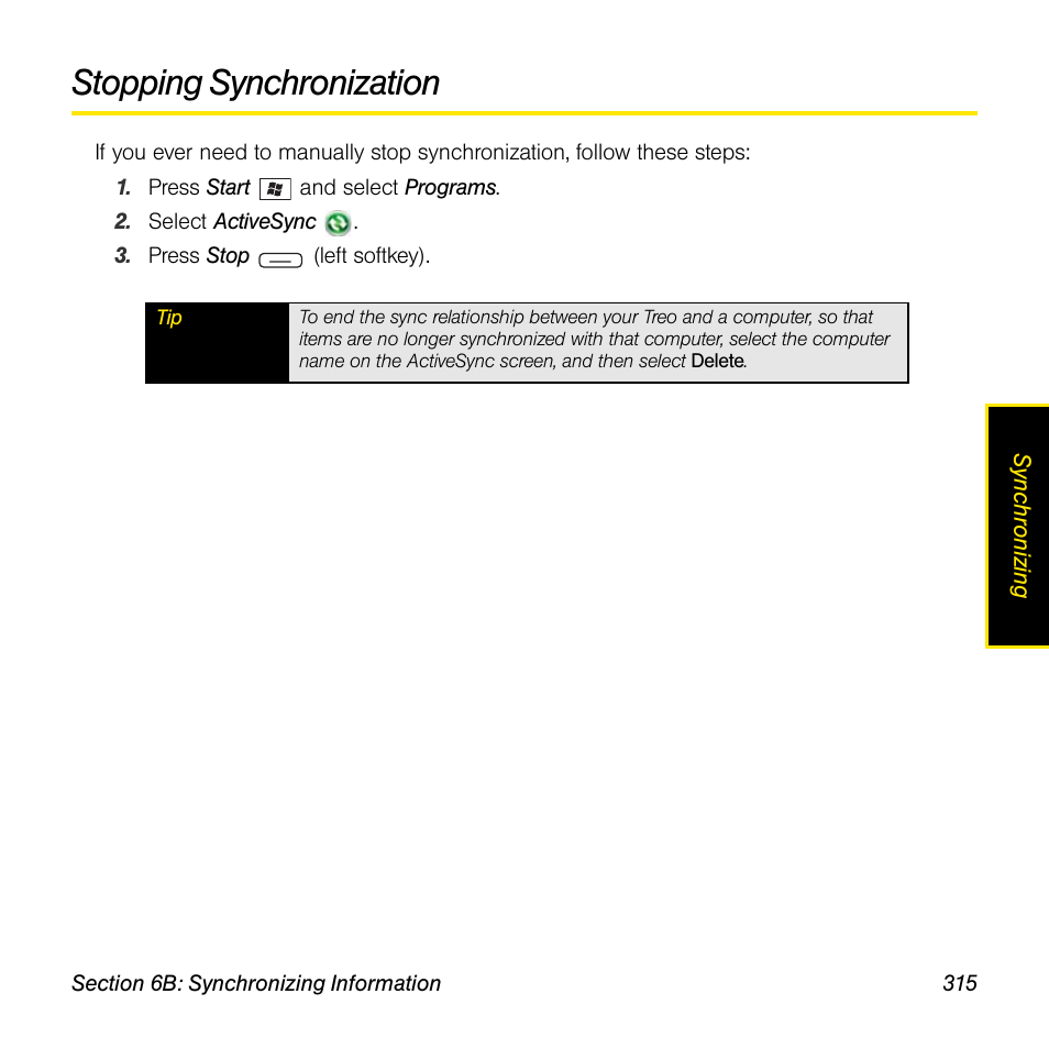 Stopping synchronization | Sprint Nextel Palm Treo 800w User Manual | Page 315 / 436