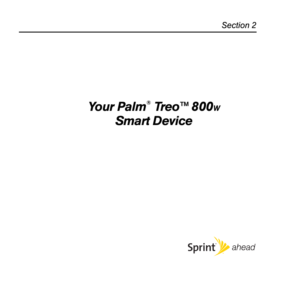 Your palm® treo™ 800w smart device, Section 2: your palm, Treo™ 800 | Smart device sho, Your palm, Smart device | Sprint Nextel Palm Treo 800w User Manual | Page 53 / 436
