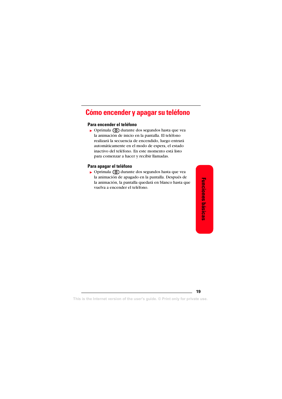 Cómo encender y apagar su teléfono, Para encender el teléfono, Para apagar el teléfono | Funciones básicas | Sprint Nextel T608 User Manual | Page 101 / 157