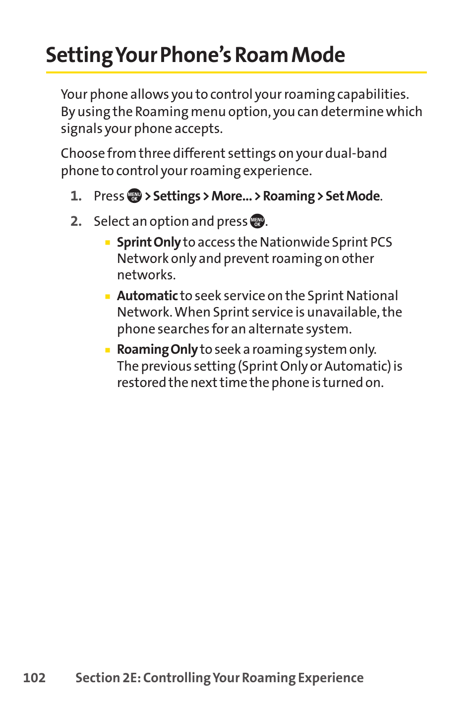 Setting your phone’s roam mode, E 102), Settingyour phone’s roam mode | Sprint Nextel SANYO PRO-700 User Manual | Page 116 / 236