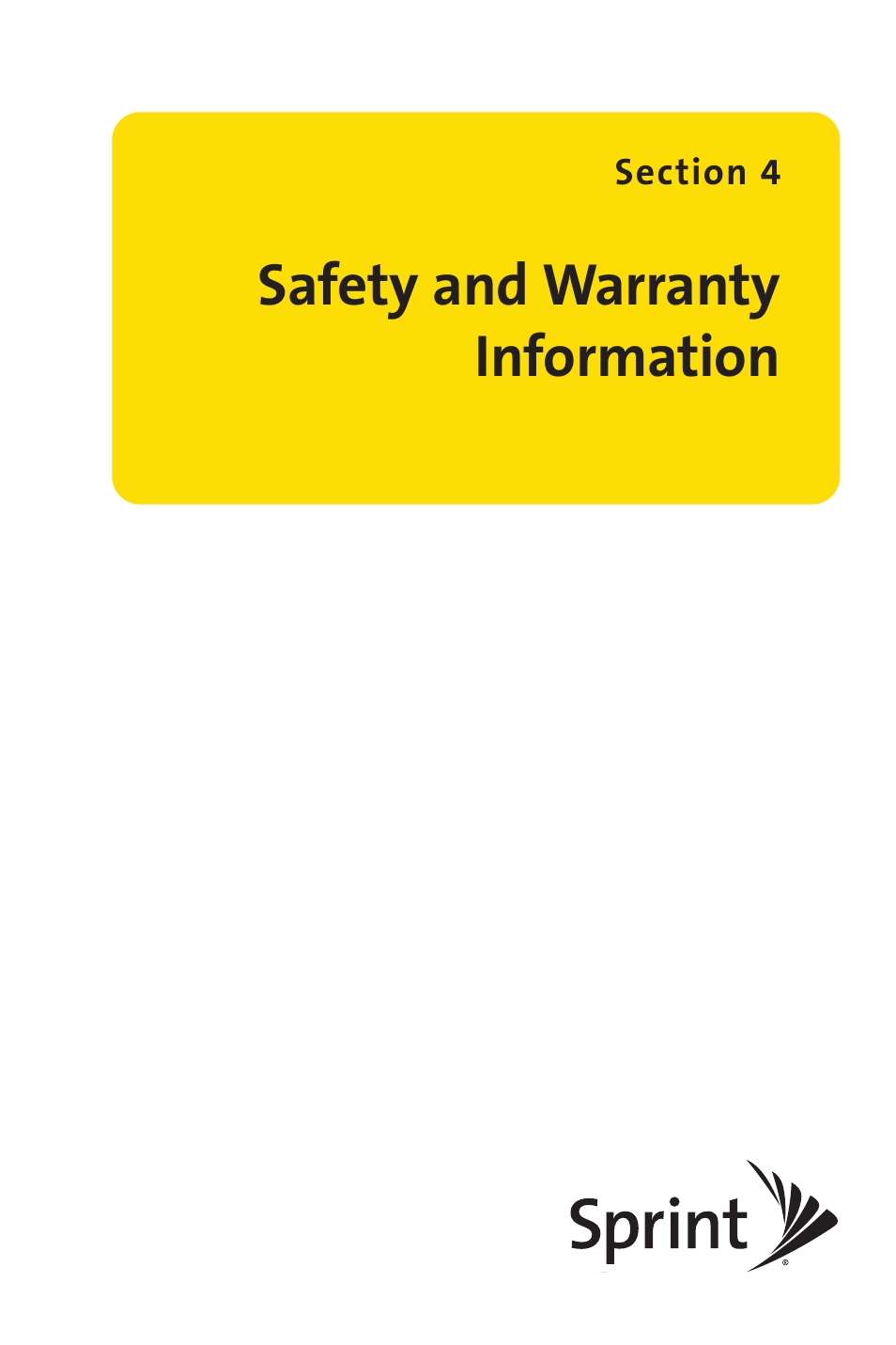 Section 4 safety and warranty information, Section 4: safety and warranty information, Safety and warranty information | Sprint Nextel SANYO PRO-700 User Manual | Page 217 / 236