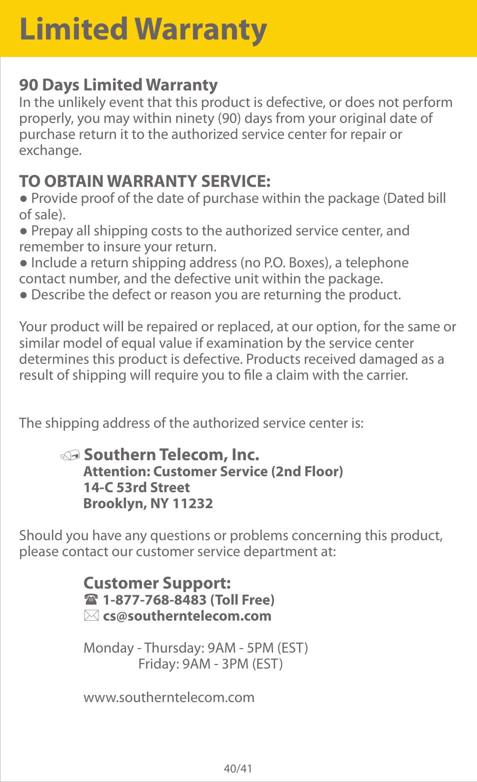 Limited warranty, 90 days limited warranty, Southern telecom, inc | Customer support | Slick ER701 User Manual | Page 40 / 41