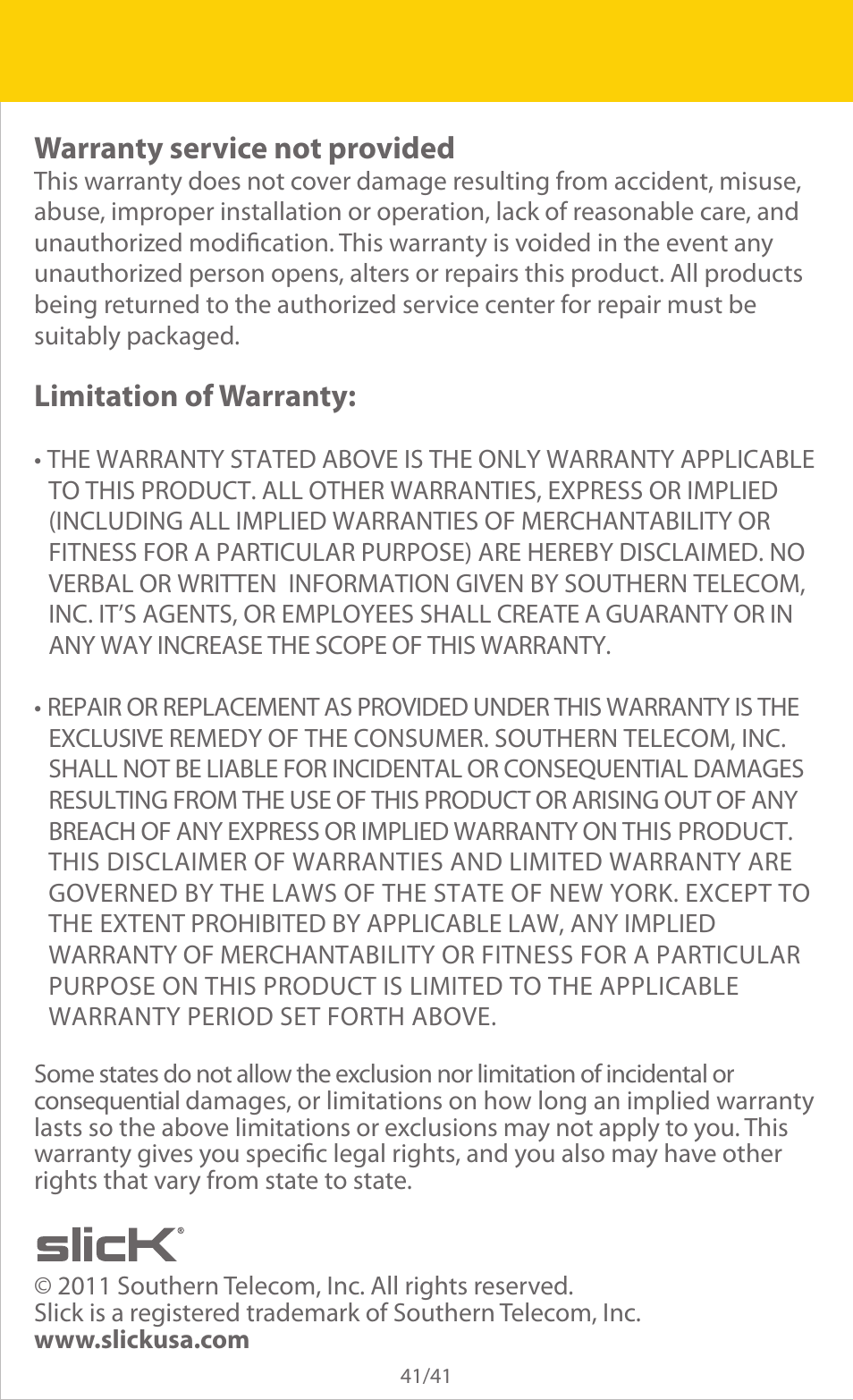 Warranty service not provided, Limitation of warranty | Slick ER701 User Manual | Page 41 / 41