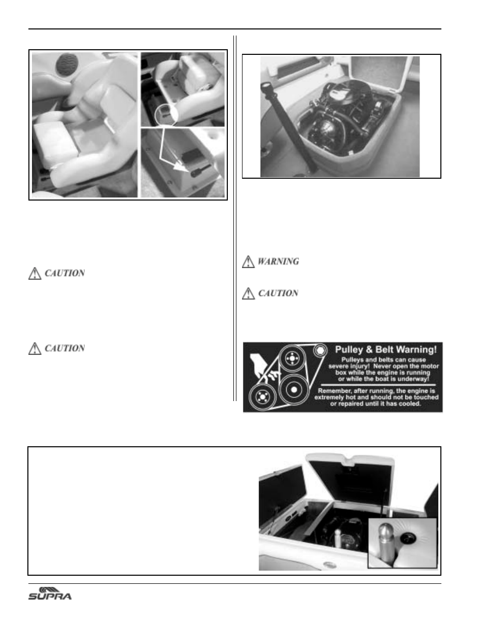 Driver’s seat & seat adjustment inboard motor box, V-drive engine compartment | Supra SUNSPORT 24V User Manual | Page 38 / 74