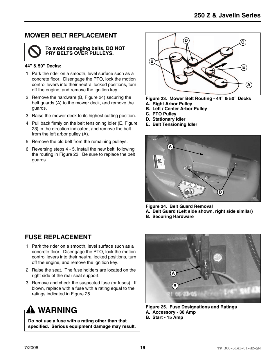 Warning, 250 z & javelin series, Mower belt replacement | Fuse replacement | Simplicity Manufacturing RZT22500BVE2 User Manual | Page 19 / 20