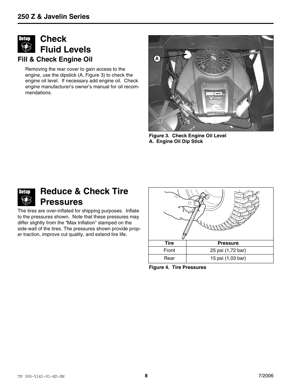 Check fluid levels, Reduce & check tire pressures, 250 z & javelin series | Fill & check engine oil | Simplicity Manufacturing RZT22500BVE2 User Manual | Page 8 / 20
