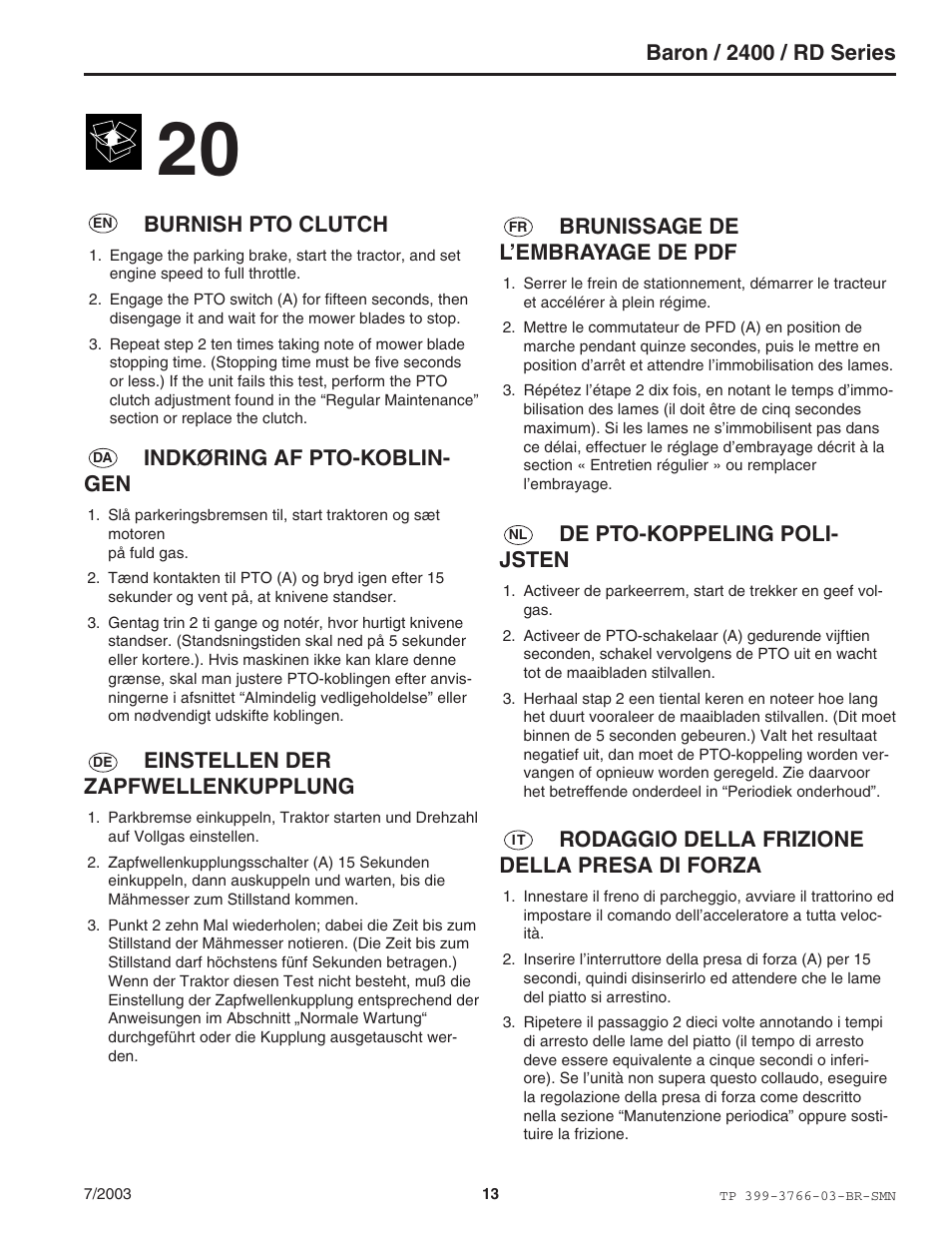 Baron / 2400 / rd series, Burnish pto clutch, Indkøring af pto-koblin- gen | Einstellen der zapfwellenkupplung, Brunissage de l’embrayage de pdf, De pto-koppeling poli- jsten, Rodaggio della frizione della presa di forza | Simplicity Manufacturing 2400 User Manual | Page 13 / 22