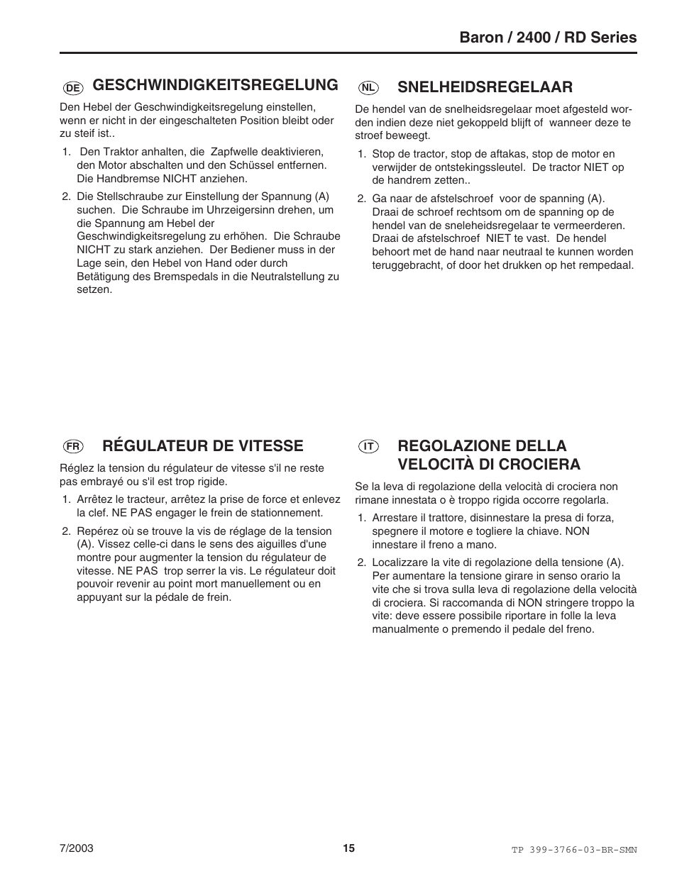 Baron / 2400 / rd series, Geschwindigkeitsregelung, Régulateur de vitesse | Snelheidsregelaar, Regolazione della velocità di crociera | Simplicity Manufacturing 2400 User Manual | Page 15 / 22