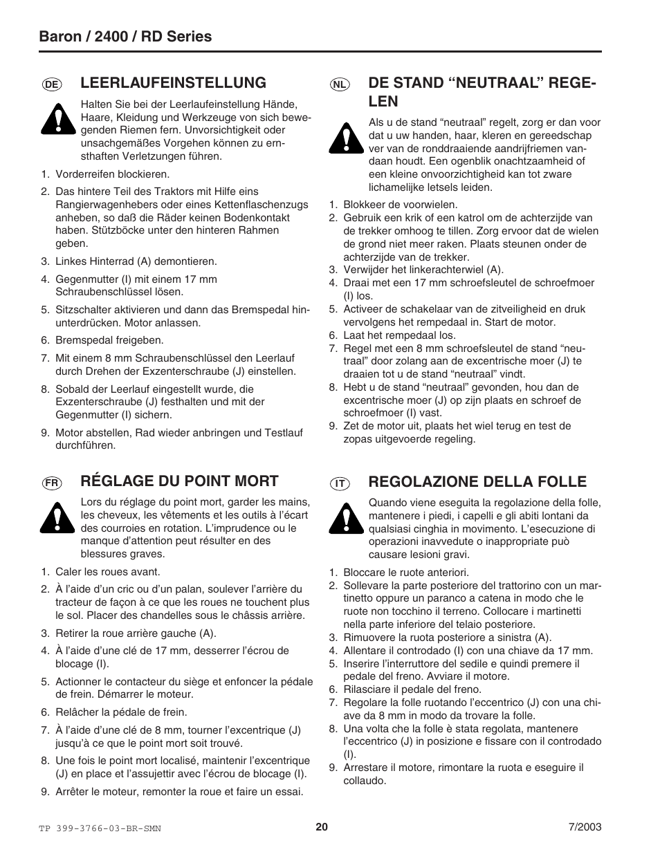 Baron / 2400 / rd series, Leerlaufeinstellung, Regolazione della folle | Réglage du point mort, De stand “neutraal” rege- len | Simplicity Manufacturing 2400 User Manual | Page 20 / 22