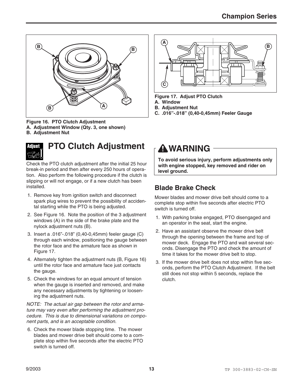 Warning, Pto clutch adjustment, Champion series | Blade brake check | Simplicity Manufacturing TP 300-3883-02-CH-SN User Manual | Page 13 / 18