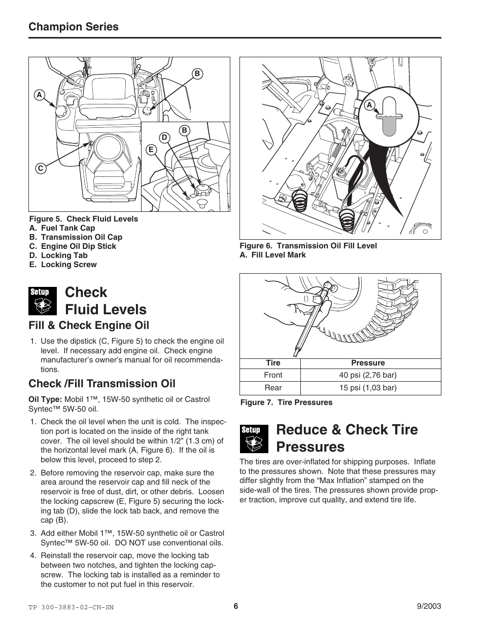 Check fluid levels, Reduce & check tire pressures, Champion series | Fill & check engine oil, Check /fill transmission oil | Simplicity Manufacturing TP 300-3883-02-CH-SN User Manual | Page 6 / 18
