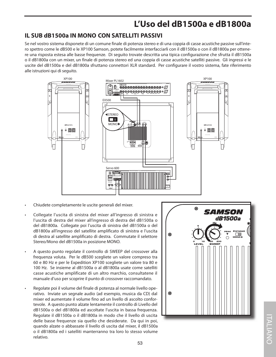 L’uso del db1500a e db1800a, Il sub db1500a in mono con satelliti passivi, It aliano | Samson dB1500a User Manual | Page 57 / 64