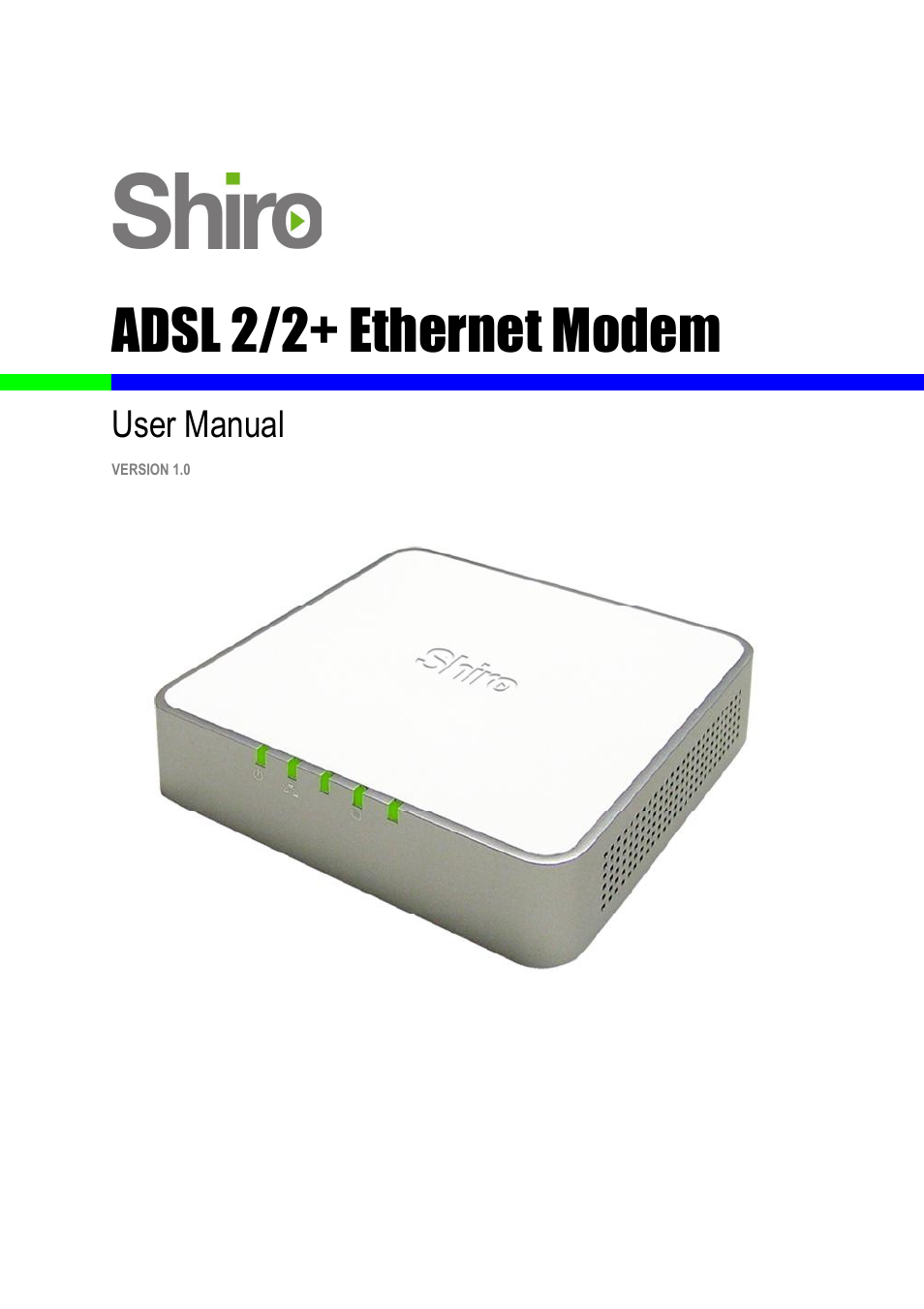 Shiro ADSL 2/2+ Ethernet Modem User Manual | 92 pages